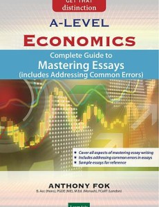GCE ‘A’ Level Economics: Complete Guide to Mastering Essays